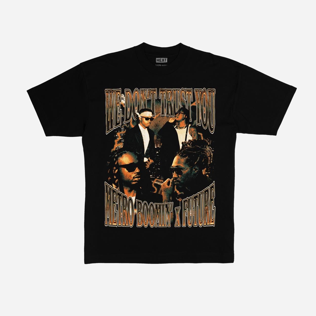 Metro Boomin x Future We Don't Trust You Graphic T-Shirt | Heat Irvine